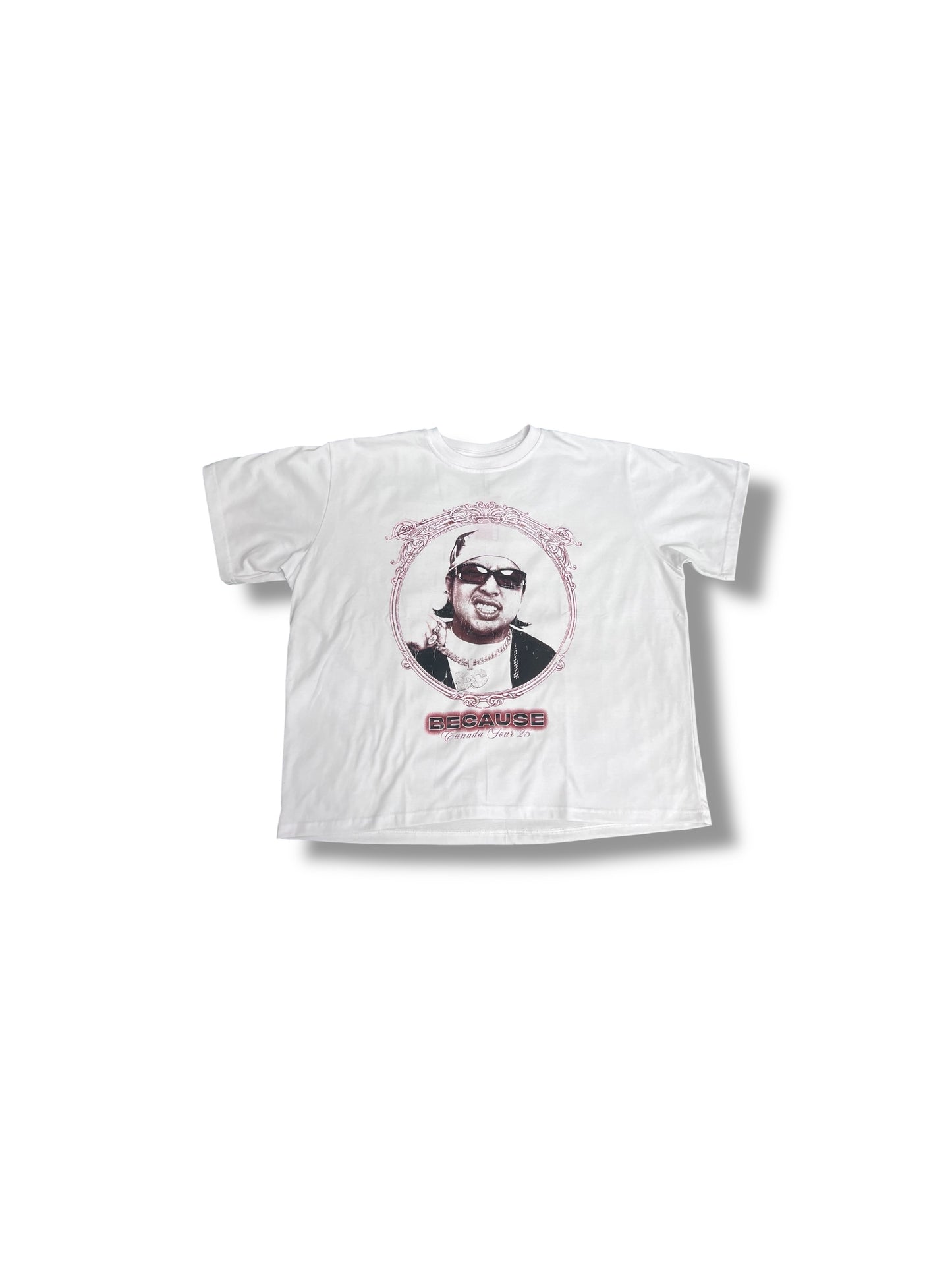 Because Tee (Canada Tour Merch)